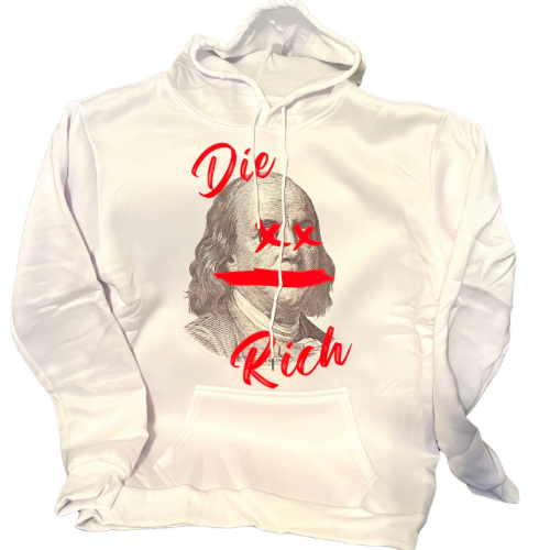 Ben Frank Die Rich Hoodie